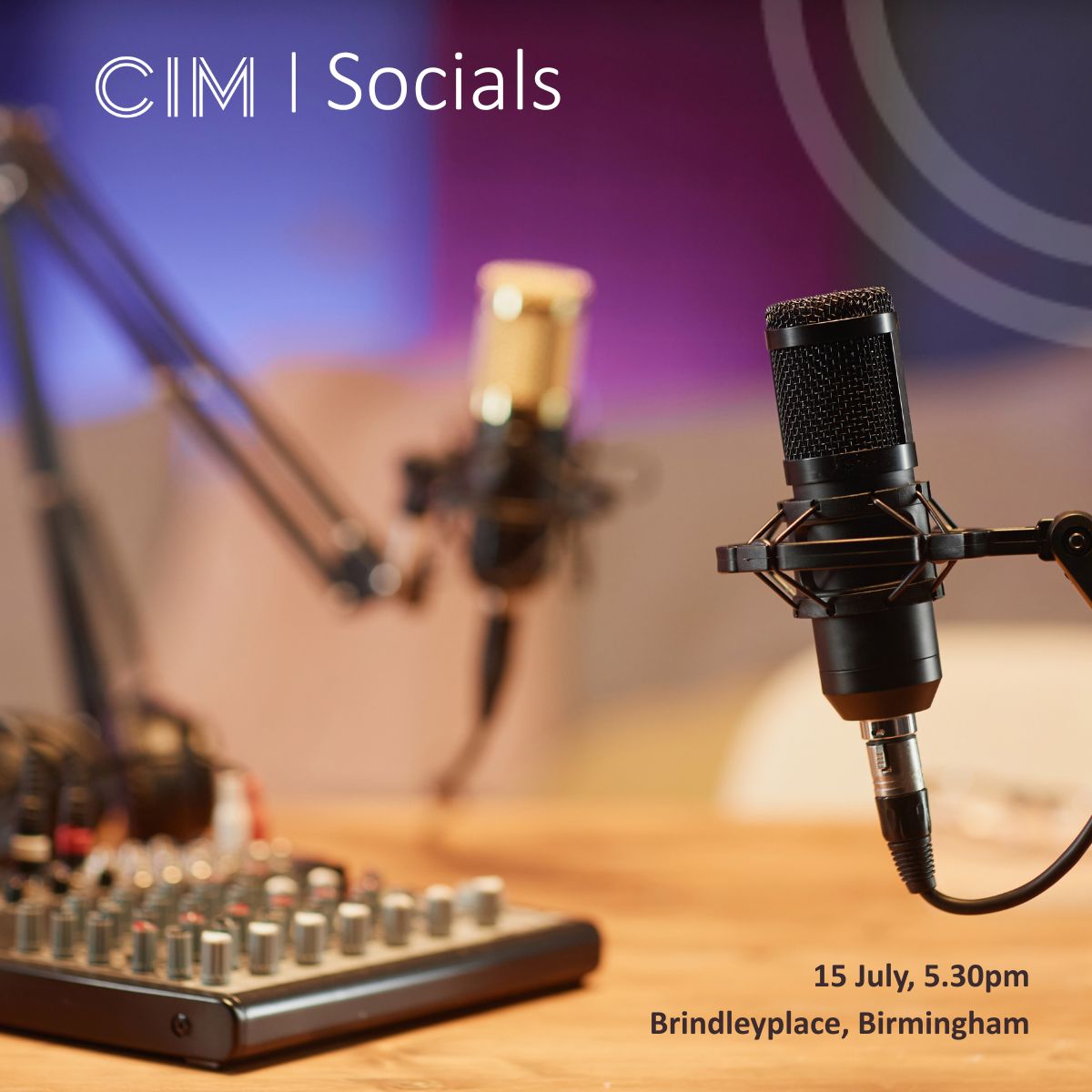 Podcasting as a Marketing Tool - CIM Midlands Social Recap, Birmingham, 15 July 2026